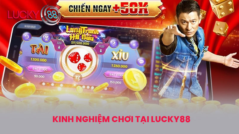 Kinh Nghiệm Chơi Tại lucky88